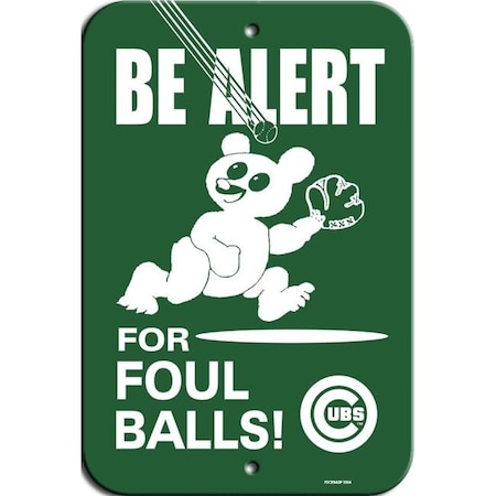 Chicago Cubs Sign - 12x18 Styrene - Foul Ball Alert